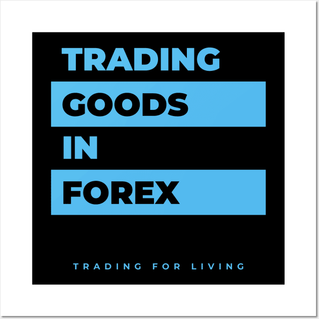 TGIF Trading Goods In Forex Wall Art by Trader Shirts